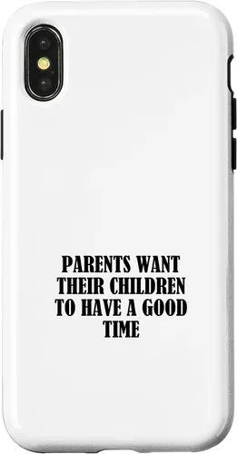 Vista 5 de Parents want their children to have a good time Case for iPhone 16