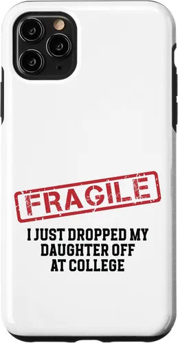 Vista 13 de Fragile I Just Dropped My Daughter Off at College Case for iPhone 17