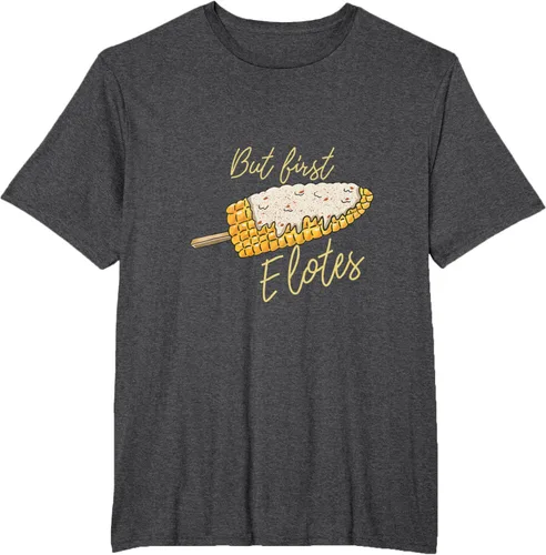 Vista 12 de But First Elotes Corn on the Cob - Camiseta divertida para amantes de la comida mexicana, Negro, S