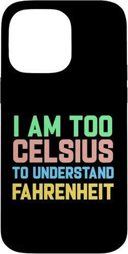 Vista 21 de Funda para iPhone 16 con texto "I am Too Celsius To Understand Fahrenheit