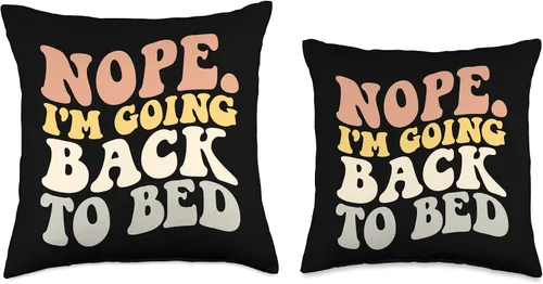 Vista 3 de Nope I'm Going Back To Bed funny Trendy Quotes tee Nope I'm Going Back to Bed - Almohada divertida y moderna con citas de sarcasmo, 16 x 16