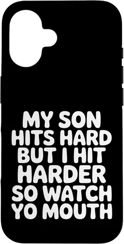 Vista 32 de My Son Hits Hard But I Hit Harder So Watch Yo Mouth - Case for iPhone 17