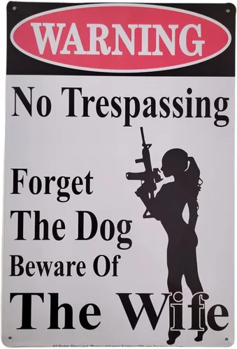 Vista 3 de WARNING No Trespassing – Forget About the Dog, Beware of the Wife" - Cartel de metal divertido de 12 x 8 pulgadas para el hogar, patio, garaje