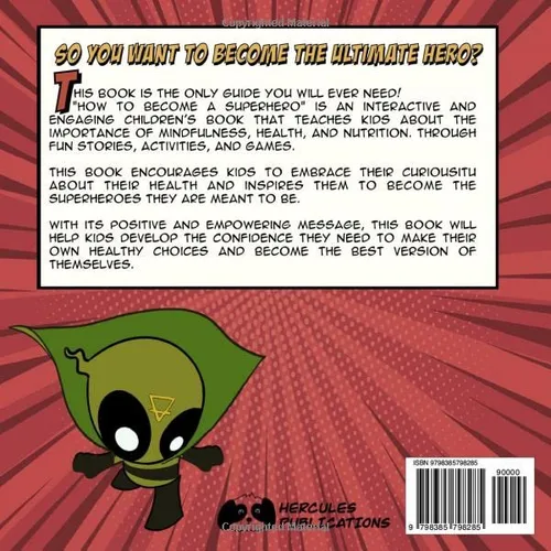 Vista 2 de How to Become a Superhero The Path to Unlocking Superpowers Through Nutrition, Health, and Mindfulness