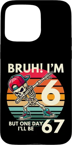 Vista 30 de Bruh I'm 6 But One-Day I'll Be 67 Retro 6th Birthday Kids Case for iPhone XR