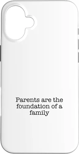 Vista 22 de iPhone 16 Parents are the foundation of a family Case