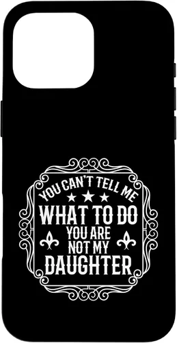 Vista 19 de You're Not My Daughters Funny Sayings for Parents Jokes Case for iPhone 16