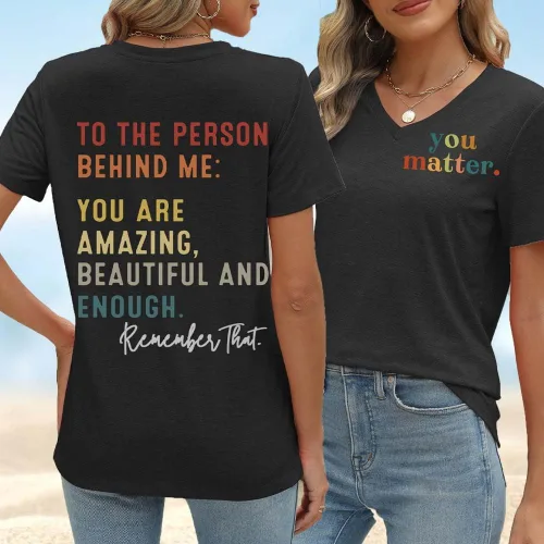 Vista 2 de Camiseta You Matter You Amazing Beautiful Enough Casual con cuello en V para mujer