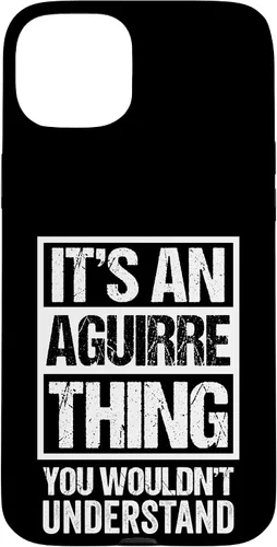 Vista 9 de It's an Aguirre Thing You Wouldn't Understand Surname Name Case for iPhone 17