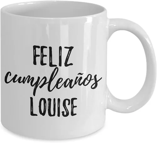 Vista 2 de Feliz Cumpleanos Louise Mug Spanish Happy Birthday Personalized Name Gift Coffee Tea Cup 11 oz
