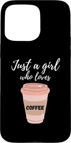 Vista 31 de Just A Girl Who Loves Coffee Funny Java Lover Design Cute Case for iPhone 16