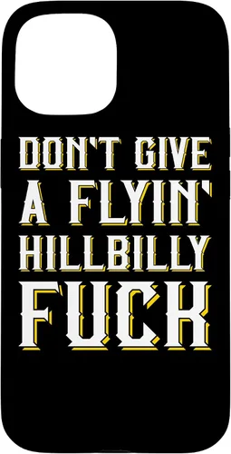 Vista 6 de Don't Give A Flyin' Hillbilly Fuck - Redneck Gift Case for iPhone 17