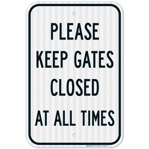 Vista 13 de Letrero con texto en inglés «Please Keep Gates Closed at All Times», 10 x 14 pulgadas, libre de óxido, aluminio 040, resistente a la decoloración