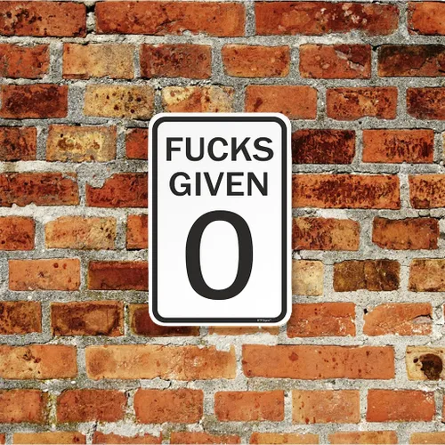 Vista 6 de BTFSigns Letrero de aluminio de 6 x 8 pulgadas con texto en inglés "Fucks Given 0", letrero de metal blanco y negro divertido para garaje