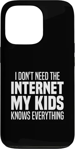 Vista 10 de I Don't Need The Internet My Kids Knows Everything - Parents Case for iPhone 17