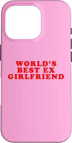 Vista 20 de iPhone 16 La mejor ex novia del mundo divertido sarcástico Dump Him Humor Case