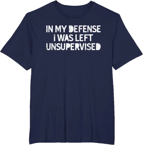 Vista 17 de Camiseta divertida con texto en inglés "Saying In My Defense I Was Left Unsupervised" Negro