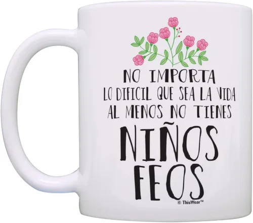 Vista 3 de Regalos para mamá papá Al Menos No Tienes Ninos Feos Mamá Hija Papá Hijo Regalos Taza de Café Taza de Té Blanco
