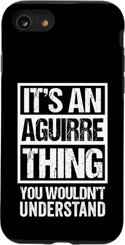 Vista 18 de It's an Aguirre Thing You Wouldn't Understand Surname Name Case for iPhone 17