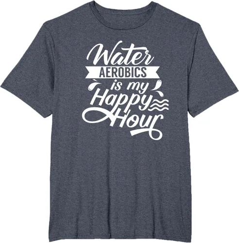 Vista 29 de Water Aerobics Is My Happy Hour Hobby Instructor Aqua Camiseta Negro