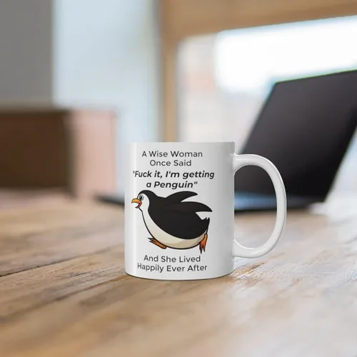 Vista 6 de Taza divertida para mujeres dueñas de mascotas – Taza para café «A Wise Woman Once Said», blanca, 325 ml., 11onza, Pingüino - Mujer Sabia