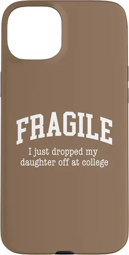 Vista 9 de Frágil - Carcasa para iPhone 16 con texto en inglés "I Just Ddrops My Daughter Off at College Parents