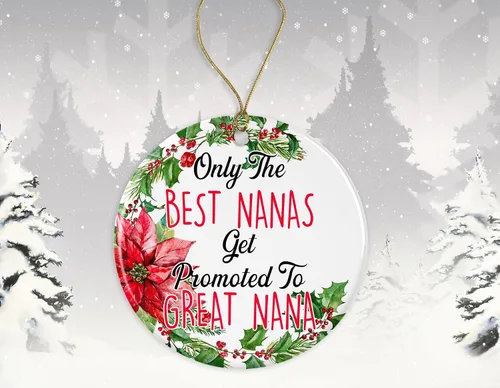 Vista 2 de Only The Best Nanas Get Promoted to Great Nana Ornament – Nana Gifts – New Nana to Be – Adorno de regalo para Nana – Nueva Nana para ser – Adorno