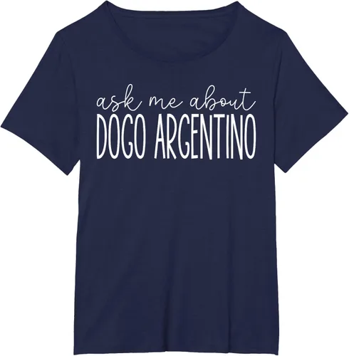 Vista 13 de Ask Me About Dogo Argentino - Funny Dogo Argentino Dog Lover T-Shirt