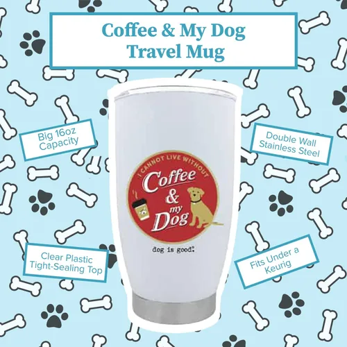 Vista 2 de Dog is Good Coffee & My Dog - Taza de viaje con aislamiento de doble pared de 16 onzas, acero inoxidable, taza para bebidas calientes o frías