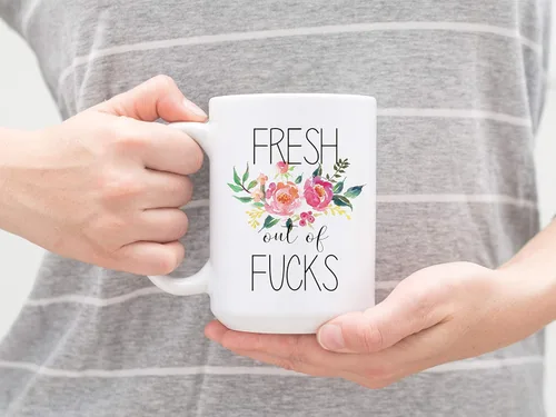 Vista 6 de Taza de café con texto en inglés "Fresh Out of Fucks Inappropriate Funny Profanity