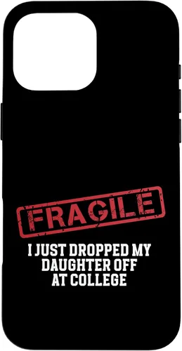 Vista 43 de Fragile I Just Dropped My Daughter Off at College Case for iPhone 16