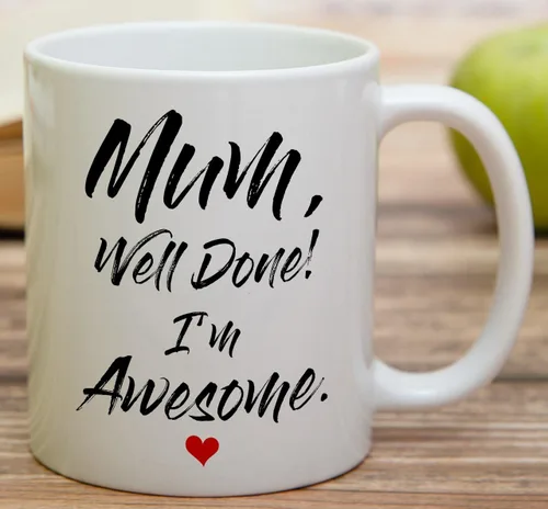 Vista 4 de Retreez - Taza divertida con texto en inglés "Mum Well Done I'm Awesome", 325 ml, tazas de café de cerámica, mensaje divertido, sarcástico