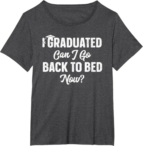 Vista 23 de Graduation Gift For Her Camiseta I Graduated Can I Go Back To Bed Now, Negro