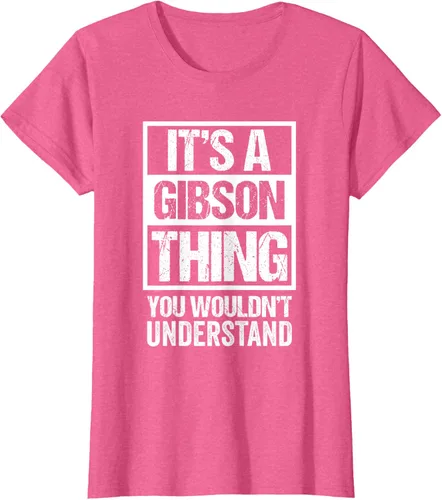 Vista 95 de It's A Gibson Thing You would Not Understand - Camiseta con nombre familiar, Negro, S