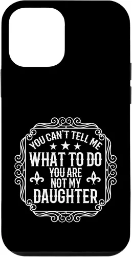 Vista 16 de You're Not My Daughters Funny Sayings for Parents Jokes Case for iPhone 16