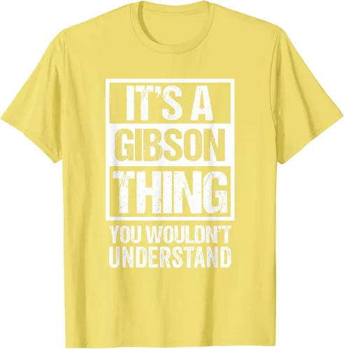 Vista 76 de It's A Gibson Thing You would Not Understand - Camiseta con nombre familiar, Negro, S
