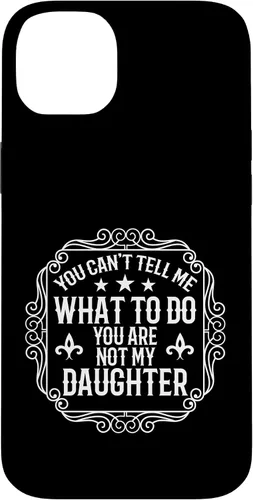 Vista 15 de You're Not My Daughters Funny Sayings for Parents Jokes Case for iPhone 16