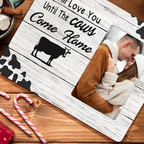 Vista 3 de Marco de fotos para parejas, regalos para mujeres, I Will Love You Until The Cows Come Home, marcos de fotos de madera, 4 x 6 pulgadas