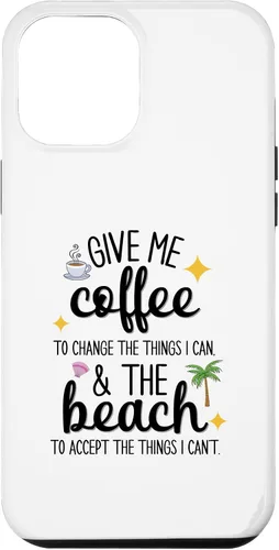 Vista 6 de iPhone 15 Funny Beach and Coffee Lovers "Give Me Coffee and the Beach" Case
