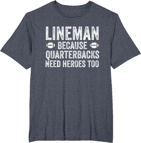 Vista 84 de Lineman Because Quarterbacks Need Heroes Camiseta de fútbol linieros S Negro