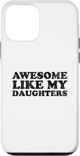Vista 16 de Awesome Like My Daughters Funny for Mom or Dad Parent Case for iPhone 16