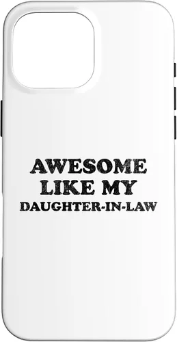 Vista 19 de Awesome Like My Daughter in Law Funny for Mom or Dad Parent Case for iPhone 17