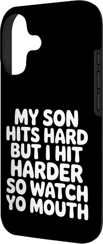 Vista 2 de My Son Hits Hard But I Hit Harder So Watch Yo Mouth - Case for iPhone 17