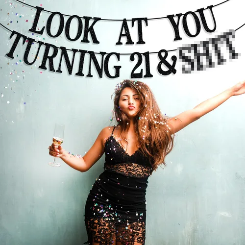 Vista 4 de Cartel negro con purpurina Look At You Turning 21 & Sh*t, Rip Fake ID/21 & Legal/Happy 21st Birthday/Cheers to 21 Years