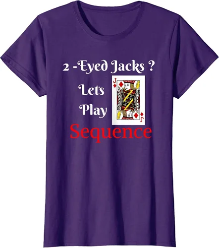 Vista 63 de I Have 2-Eyed Jacks Lets Play A Card Board Game T-Shirt Fun T-Shirt