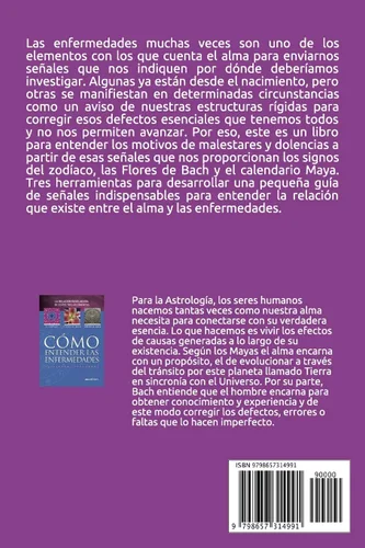 Vista 2 de CÓMO ENTENDER LAS ENFERMEDADES la revelación reveladora de estos tres elementos el zodiaco - flores de bach - herencia maya (MEDICINA ALTERNATIVA)