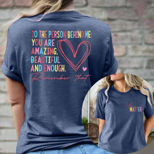 Vista 4 de Camisetas de salud mental para mujer, con texto en inglés You Matter, camisetas para profesores, para la persona detrás de mí, camiseta positiva