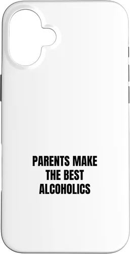 Vista 22 de iPhone 16 Parents make the best alcoholics Case