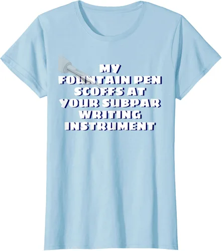 Vista 19 de My Fountain Pen Scoffs At Your Subpar - Camiseta de manga corta