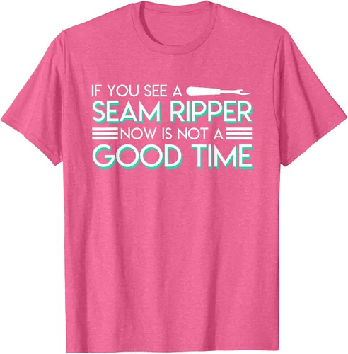 Vista 23 de If You See A Seam Ripper Now is Not A Good Time Sewing T-Shirt